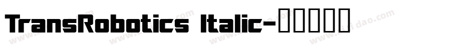 TransRobotics Italic字体转换
